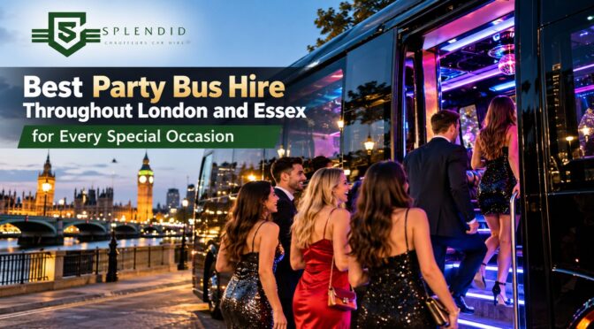 Best Party Bus Hire Throughout London and Essex for Every Special Occasion